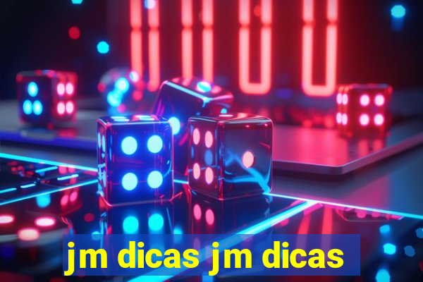 jm dicas jm dicas